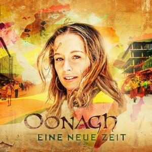 Oonagh - Eine Neue Zeit CD | Schlager mit afrikanischen