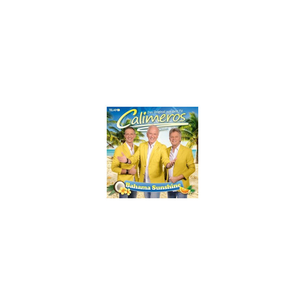 Calimeros Schlager CD Bahama Sunshine Sonnige Musik für gute Laune