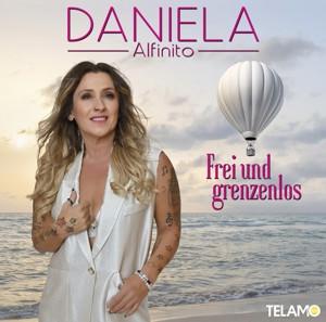 Daniela Alfinito CD - Frei und grenzenlos Schlager