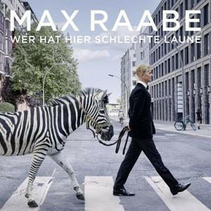 Max Raabe - CD Wer Hat Hier Schlechte Laune - Pop