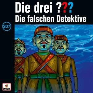 Die drei ??? 207 CD: Die falschen Detektive (Die drei.