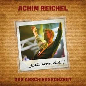 Achim Reichel CD Schön war es doch - Abschiedskonzert Rock