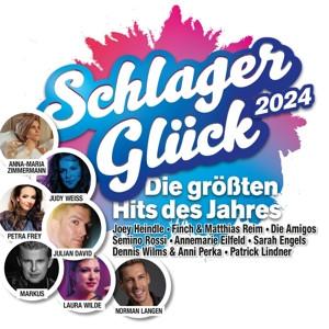 Schlager Glück 2024 - Die Hits des Jahres