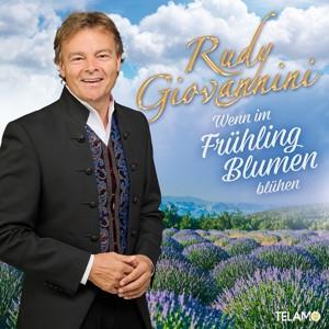 Rudy Giovannini: Wenn im Frühling Blumen blühen - Schlager