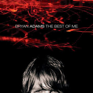 Bryan Adams - Best Of Me CD Rock & Pop - The Best Of Me